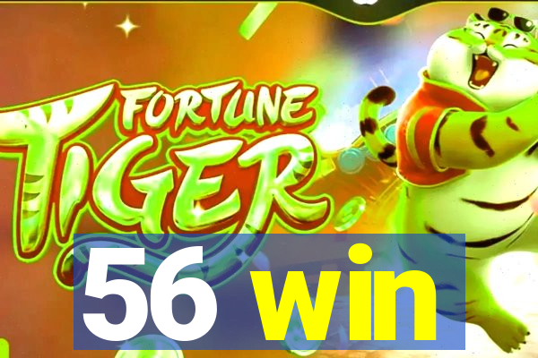 56 win